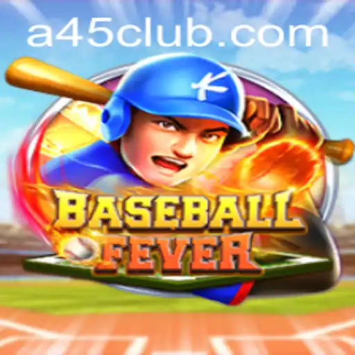 Dive into the Excitement of BaseballFever and Discover A45 Casino Games