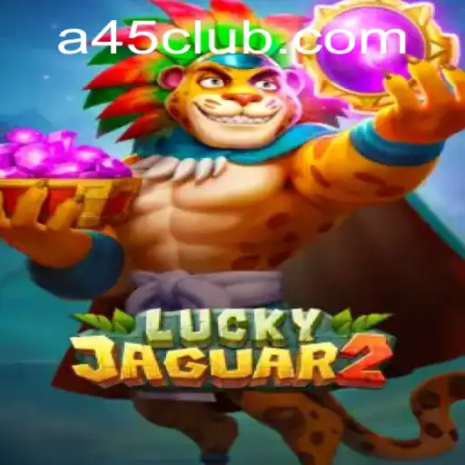 Discover the Thrill of Luckyjaguar2 at A45 Casino