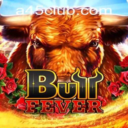A Thrilling Spin with BullFever at A45 Casino