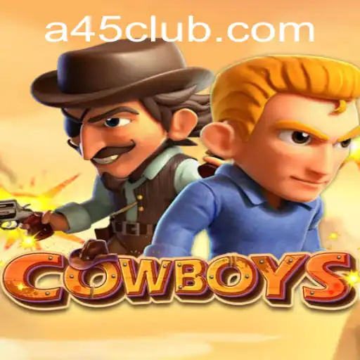 COWBOYS: A Thrilling Journey into the Wild West with A45 Casino
