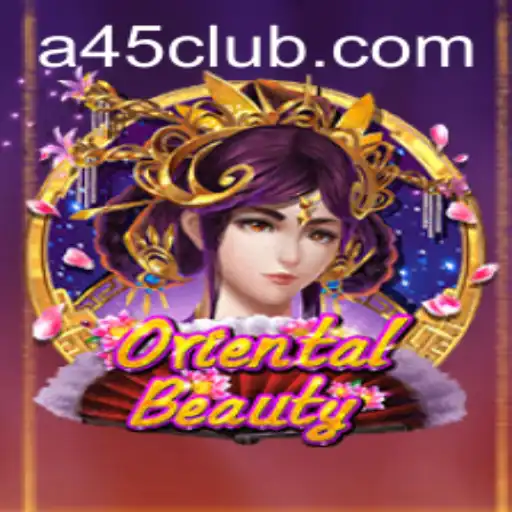Unveiling the Allure of OrientalBeauty at A45 Casino